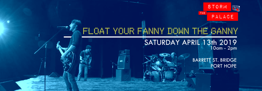 Float Your Fanny Down The Ganny Port Hope 2019 Flood river race Storm The Palace retro 80's cover band toronto party benefit wedding ontario port hope